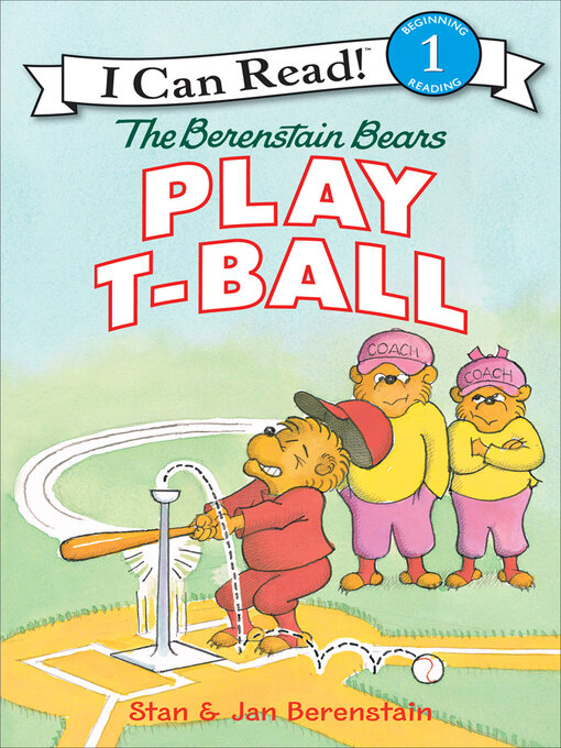Title details for The Berenstain Bears Play T-Ball by Jan Berenstain - Available
